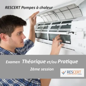 2ème Session - Rescert Pompes à chaleur - Théorique et/ou Pratique