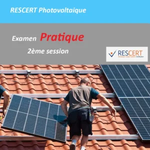2ème Session - Rescert Photovoltaïque - Pratique